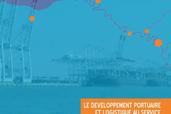Le développement portuaire et logistique au service du renouveau industriel