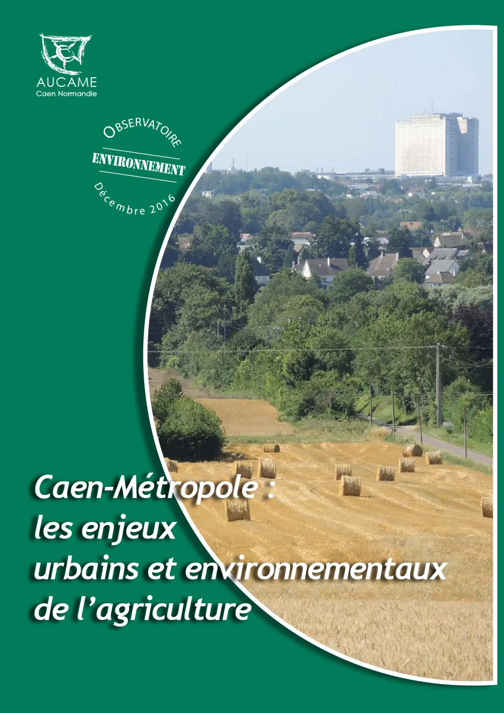 Caen-Métropole : les enjeux urbains et environnementaux de l'agriculture