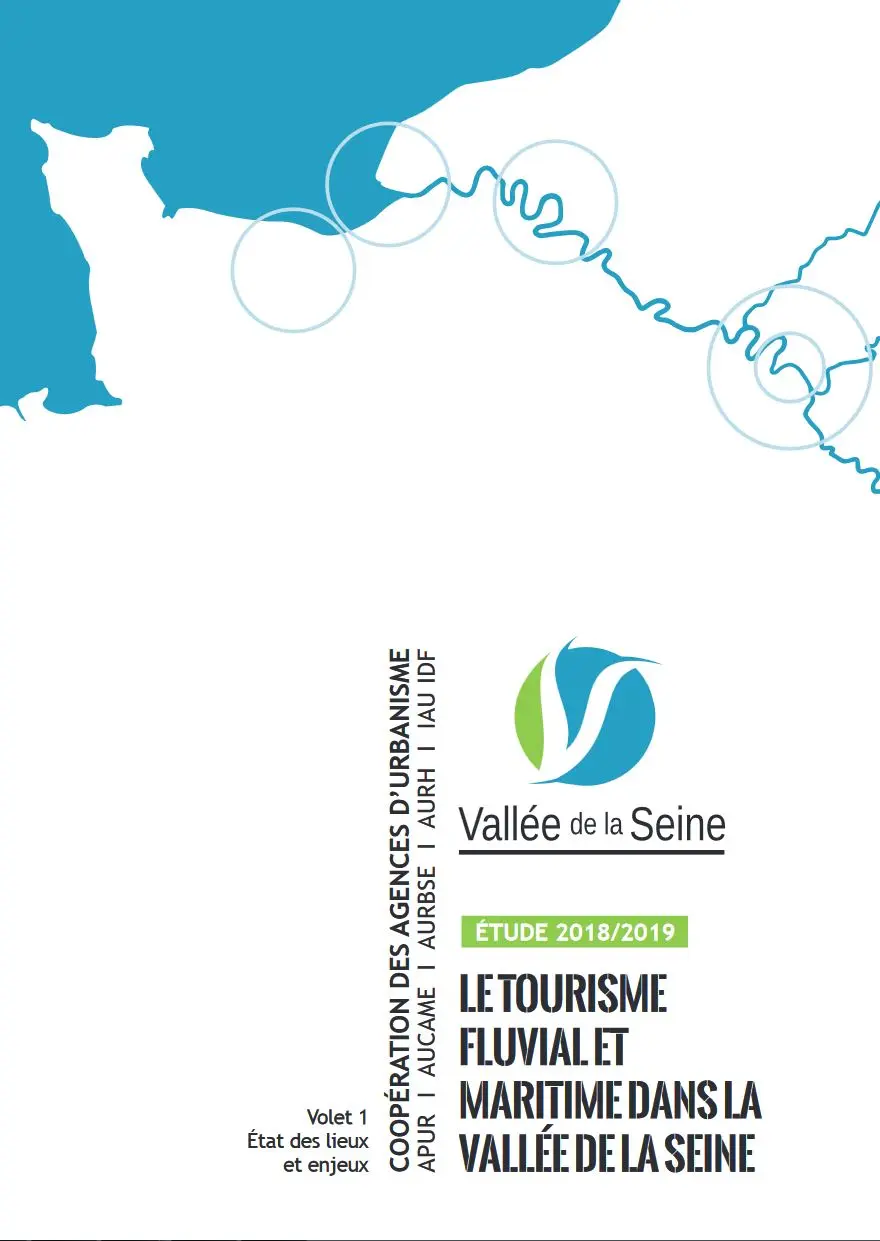 Etude VDS : Le tourisme fluvial et maritime dans la Vallée de la Seine - Volet 1