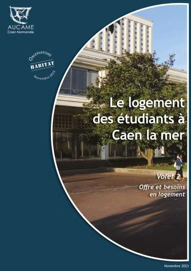 Le logement étudiant à Caen la mer, volet 2 : Offre et besoins en logement