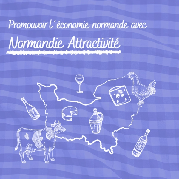 Promouvoir l'Ã©conomie normande avec Normandie AttractivitÃ©